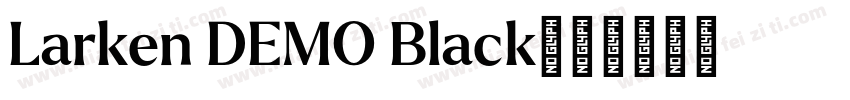 Larken DEMO Black字体转换